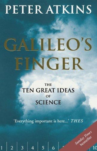 Galileo's Finger : The Ten Great Ideas of Science - Thryft