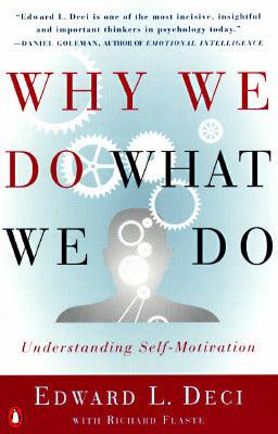 Why We Do What We Do : Understanding Self-Motivation - Thryft