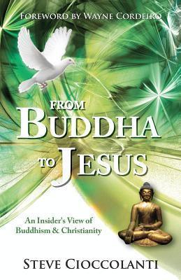 From Buddha to Jesus: An Insider's View of Buddhism & Christianity - Comparative Religions - Thryft