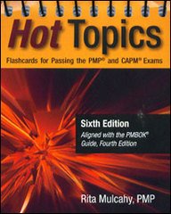 Hot Topics: Flashcards for Passing the PMP and CAPM Exams