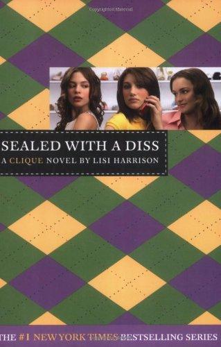 Sealed with a Diss : A Clique Novel - Thryft