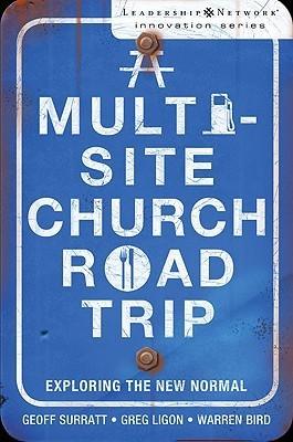 A Multi-Site Church Roadtrip : Exploring the New Normal - Thryft