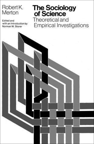 The Sociology of Science: Theoretical and Empirical Investigations - Thryft