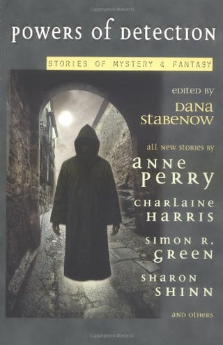 Powers of Detection: Stories of Mystery & Fantasy