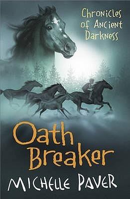 Chronicles of Ancient Darkness: Oath Breaker : Book 5 from the bestselling author of Wolf Brother - Thryft
