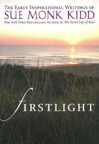 Firstlight: Early Inspirational Writings