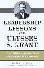 Leadership Lessons of Ulysses S. Grant - Thryft