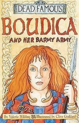 Dead Famous: Boudica and Her Barmy Army - Thryft