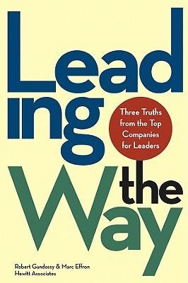 Leading the Way : Three Truths from the Top Companies for Leaders - Thryft