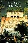 Lost Cities of the Maya - Thryft