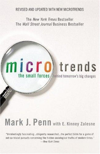 Microtrends : The Small Forces Behind Tomorrow's Big Changes - Thryft