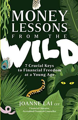 Money Lessons from the Wild: 7 Crucial Keys to Financial Freedom at a Young Age - Thryft