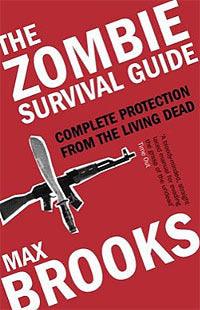 The Zombie Survival Guide : Complete Protection from the Living Dead - Thryft