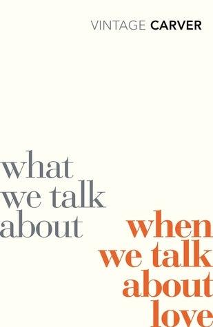 What We Talk About When We Talk About Love - Thryft