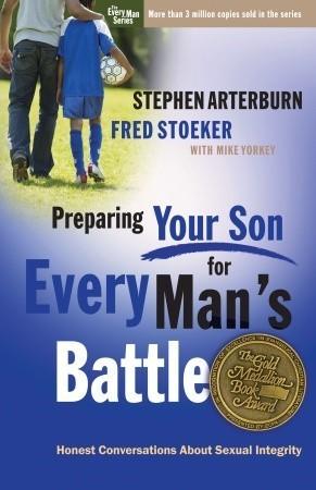 Preparing your Son for Every Man's Battle : Honest Conversations About Sexual Integrity - Thryft