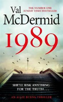 1989: Allie Burns Bk 2 - The Brand-New Thriller From The Queen Of Crime - Thryft
