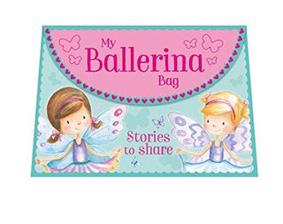 My Ballerina Bag : Stories to Share