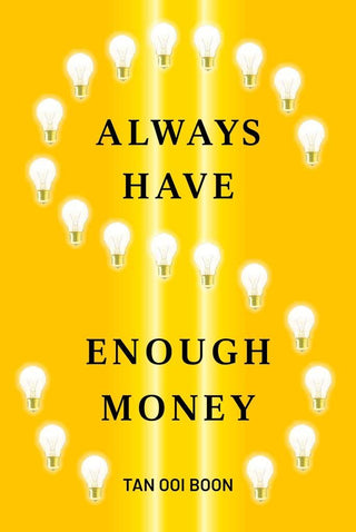 Always Have Enough Money