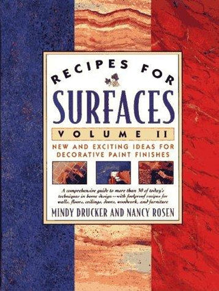 Recipes For Surfaces - New And Exciting Ideas For Decorative Paint Finishes - Thryft