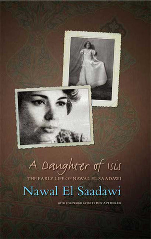 A Daughter of Isis: The Autobiography of Nawal El Saadawi