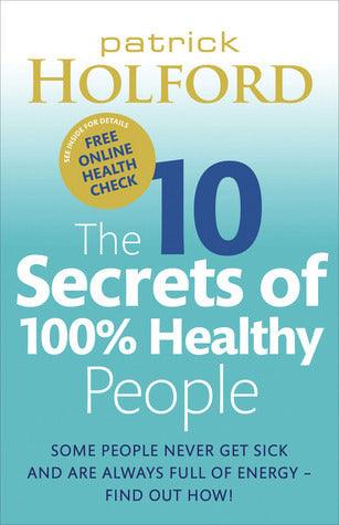 The 10 Secrets of 100% Healthy People - Thryft