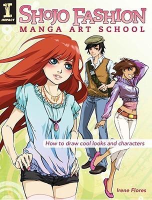 Shojo Fashion Manga Art School : How to Draw Cool Looks and Characters - Thryft