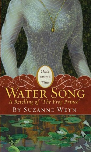 Water Song - A Retelling of "The Frog Prince"