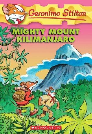 Mighty Mount Kilimanjaro (Geronimo Stilton #41) - Thryft