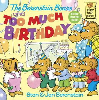The Berenstain Bears and Too Much Birthday - Thryft
