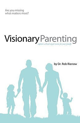 Visionary Parenting