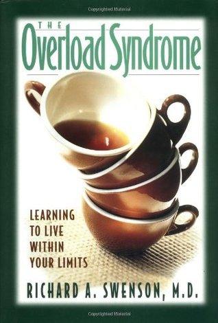 The Overload Syndrome : Learning to Live within Your Limits - Thryft