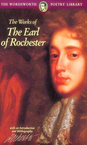 The Works Of The Earl Of Rochester - Thryft