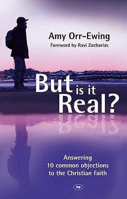 But Is It Real? - Answering 10 Common Objections To The Christian Faith - Thryft