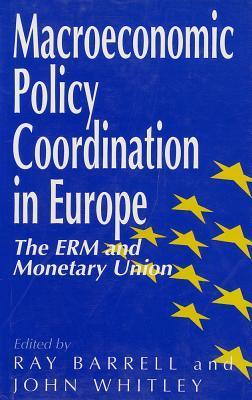 Macroeconomic Policy Coordination in Europe: The ERM and Monetary Union