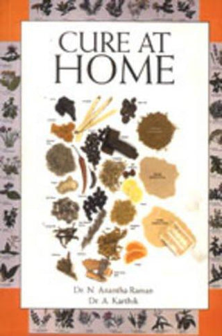 Cure at Home [Oct 01, 2002] Raman, Anantha and Karthik, A. - Thryft