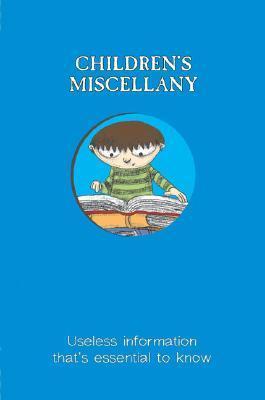 Children's Miscellany - Useless Information That's Essential to Know