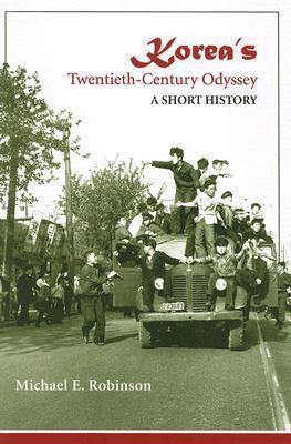 Korea's Twentieth-century Odyssey : A Short History - Thryft