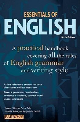 Essentials of English : A Practical Handbook Covering All the Rules of English Grammar and Writing Style - Thryft