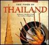 The Food of Thailand: Authentic Recipes from the Golden Kingdom - Thryft