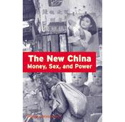 The New China : Money, Sex and Power - Thryft