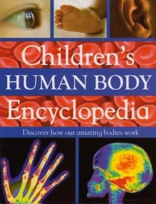 Children's Human Body Encyclopedia : Discover How Our Amazing Bodies Work - Thryft