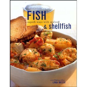 Fish - Superb Ways with Seafood & Shellfish