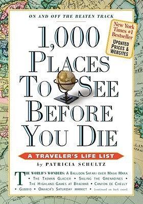 1,000 Places to See Before You Die: A Traveler's Life List - Thryft