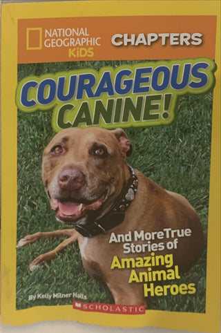 Courageous Canine - And More True Stories of Amazing Animal Heroes - Thryft