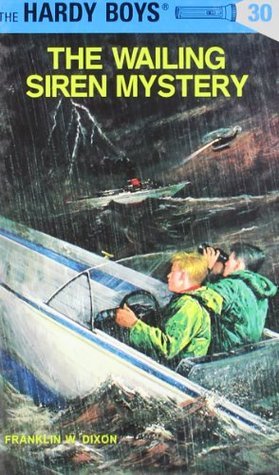 Hardy Boys 30: The Wailing Siren Mystery