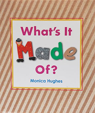 Rigby Literacy Early Level 1: What's It Made Of?