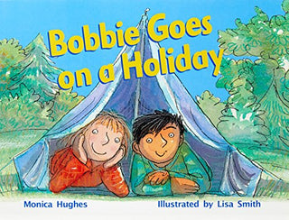 Rigby Literacy Early Level 4: Bobbie Goes on a Holiday (Reading Level 12/F&P Level G)