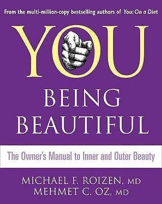 You - Being Beautiful - The Owner's Manual To Inner And Outer Beauty - Thryft