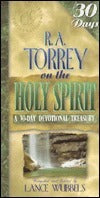 R.A. Torrey on the Holy Spirit - 30-Day Devotional Treasuries