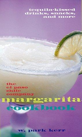 The El Paso Chile Company Margarita Cookbook - Thryft